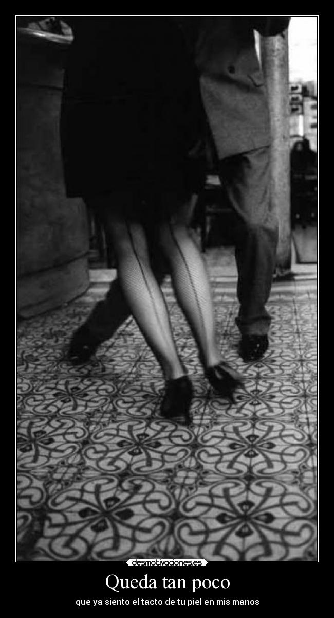 Queda tan poco -
