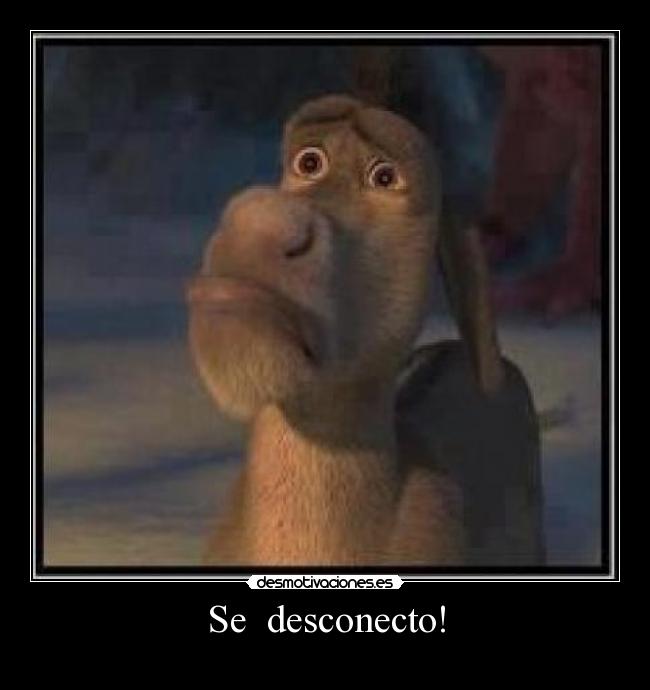 Se  desconecto! - 