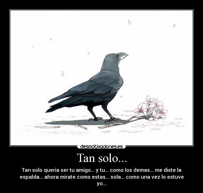 Tan solo... -
