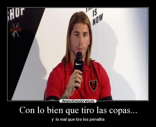 Con lo bien que tiro las copas... - y lo mal que tiro los penaltis