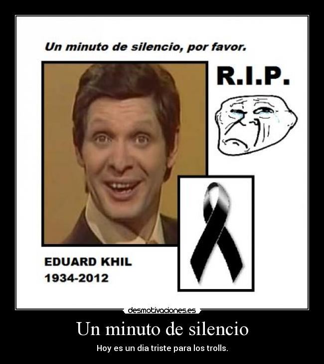 carteles silencio eduard khil trololo trollface muerte rip desmotivaciones