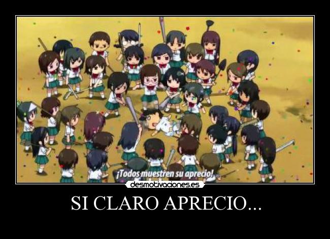 SI CLARO APRECIO... -