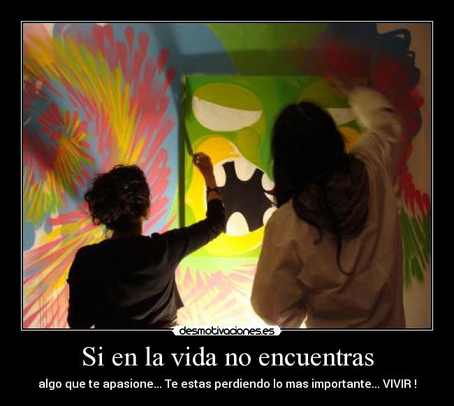 Si en la vida no encuentras -