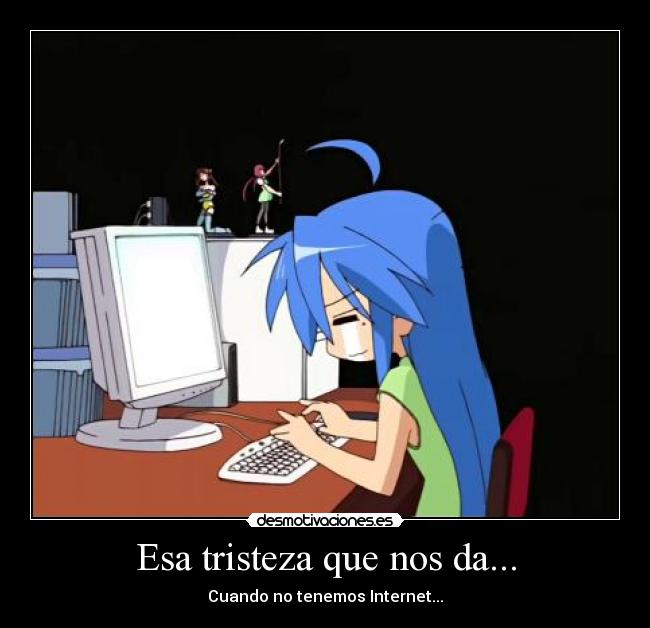 Esa tristeza que nos da... -