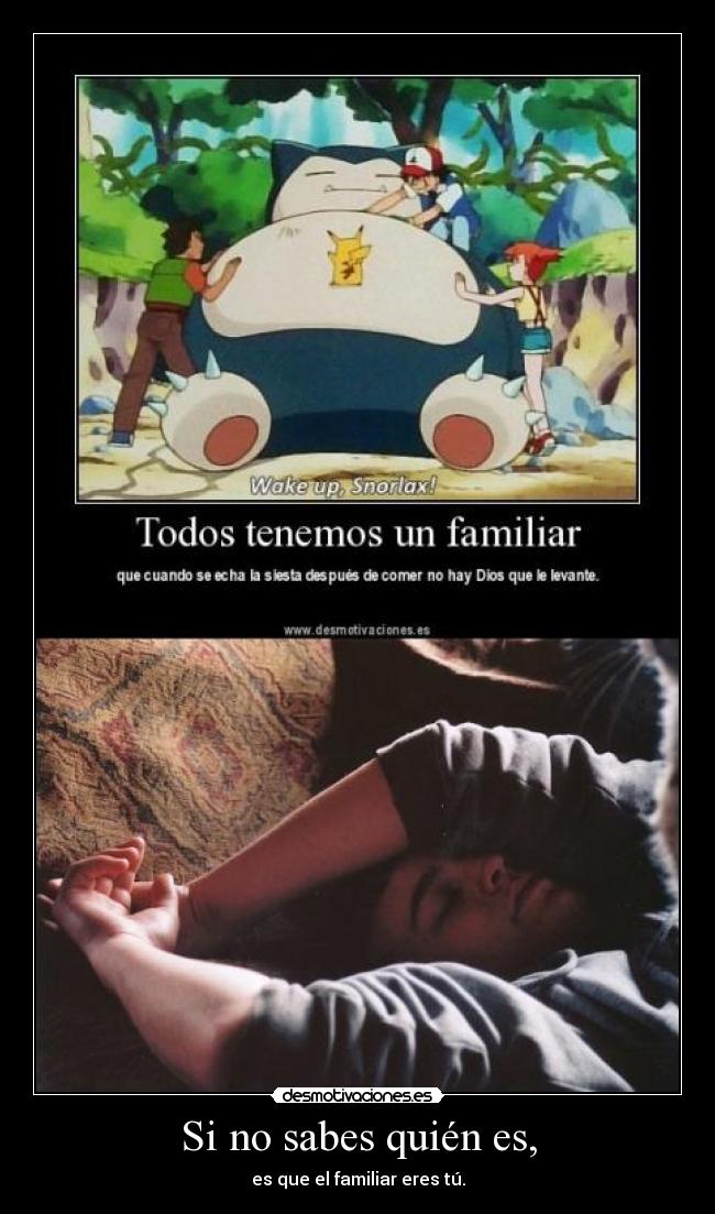 Si no sabes quién es, - 