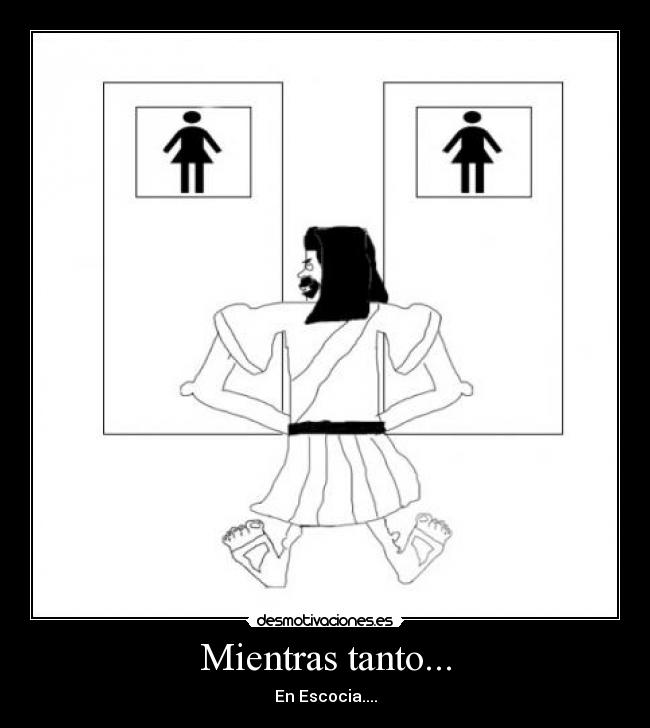 Mientras tanto... - En Escocia....