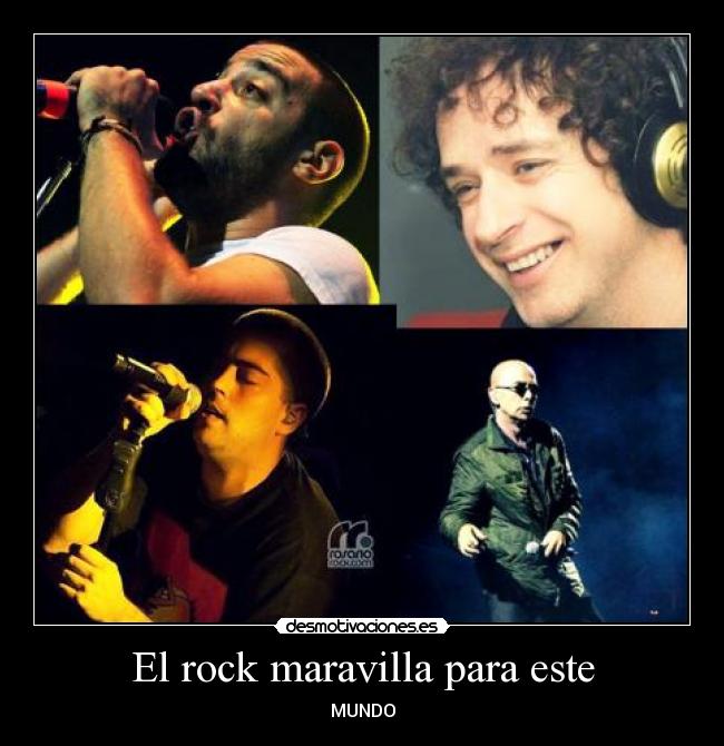 El rock maravilla para este - MUNDO
