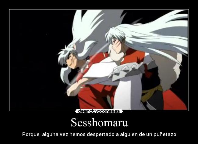 Sesshomaru -