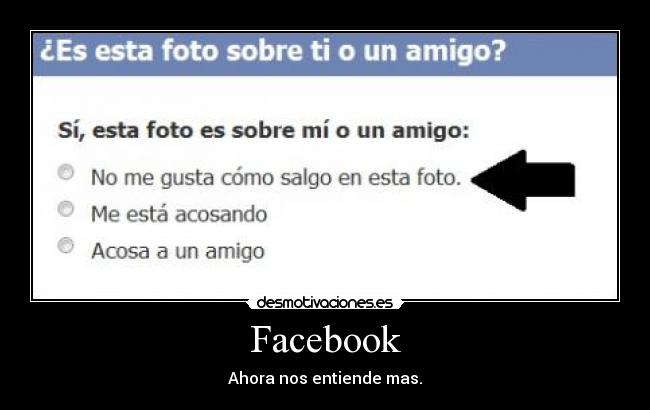 Facebook - Ahora nos entiende mas.