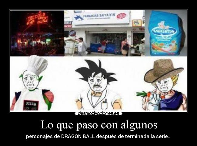 Lo que paso con algunos - personajes de DRAGON BALL después de terminada la serie...