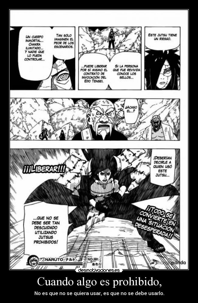 Cuando algo es prohibido, - No es que no se quiera usar, es que no se debe usarlo.