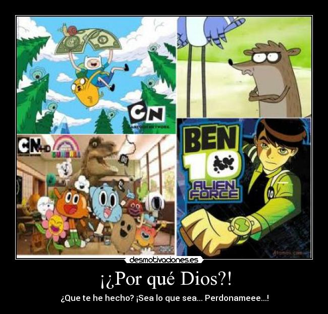 ¡¿Por qué Dios?! - ¿Que te he hecho? ¡Sea lo que sea... Perdonameee...!