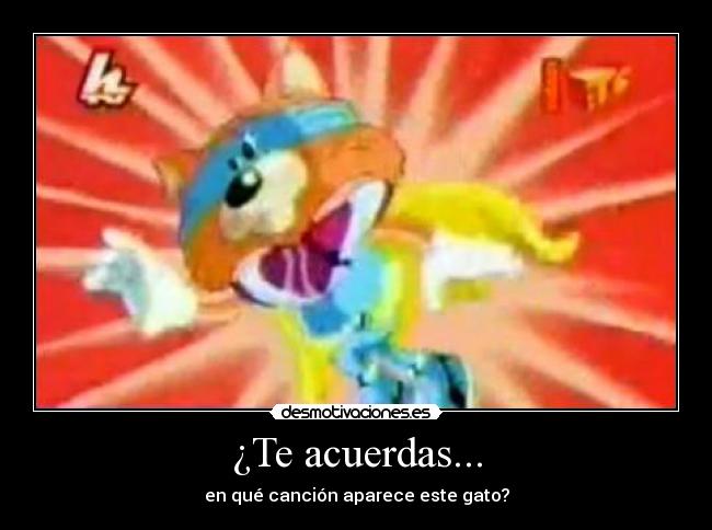 ¿Te acuerdas... - en qué canción aparece este gato?