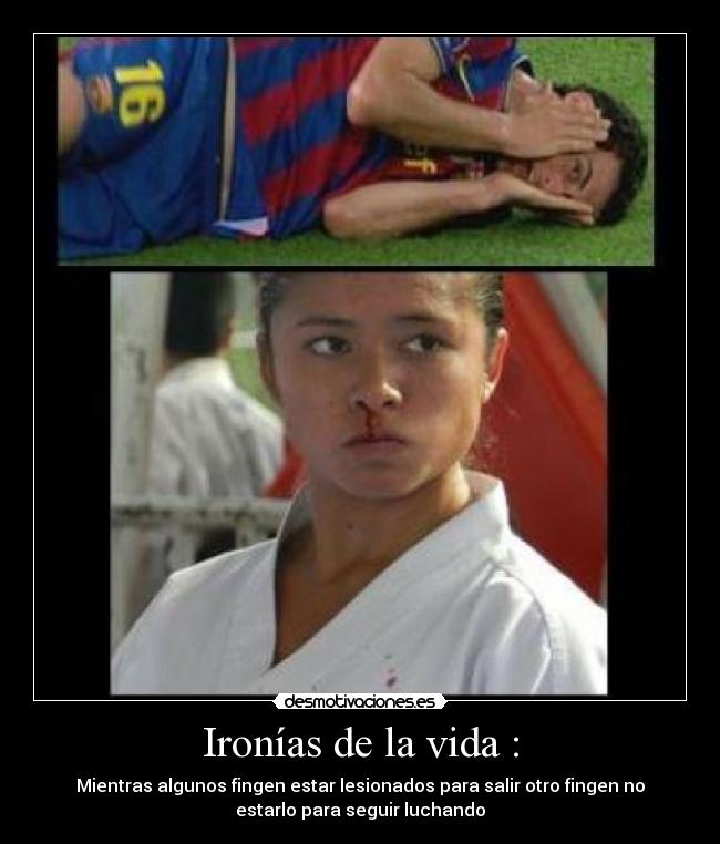 Ironías de la vida : -