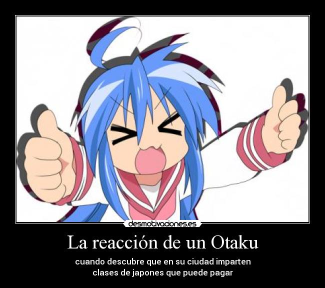 La reacción de un Otaku -