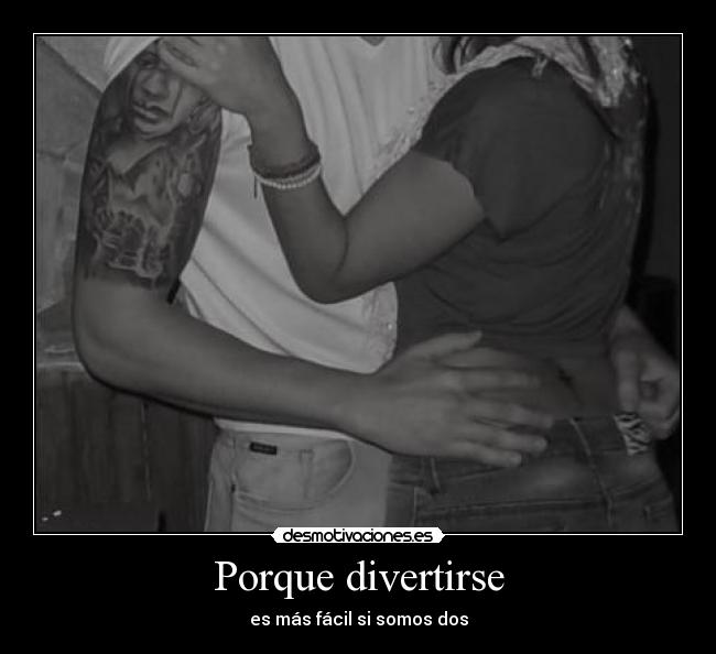 carteles porque divertirse desmotivaciones