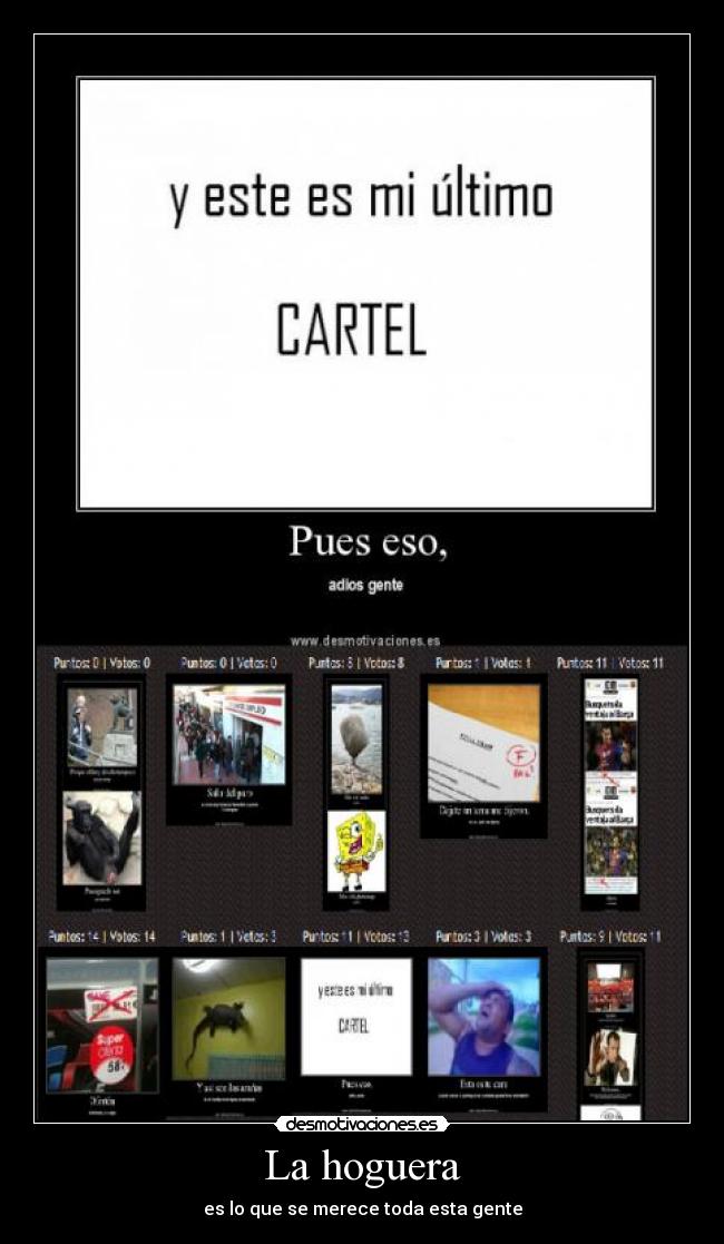 La hoguera - es lo que se merece toda esta gente