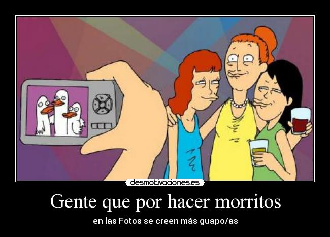 Gente que por hacer morritos - en las Fotos se creen más guapo/as