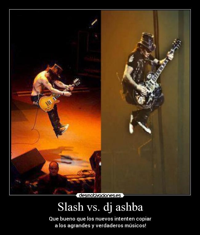 Slash vs. dj ashba -