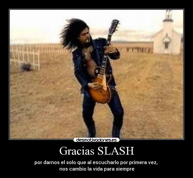 Gracias SLASH - 