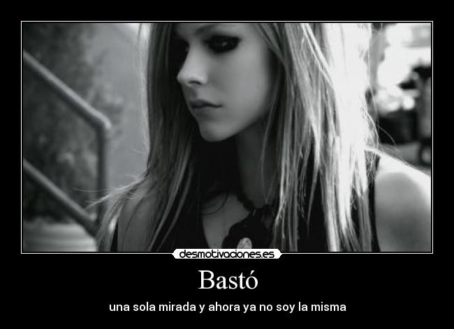 Bastó - una sola mirada y ahora ya no soy la misma