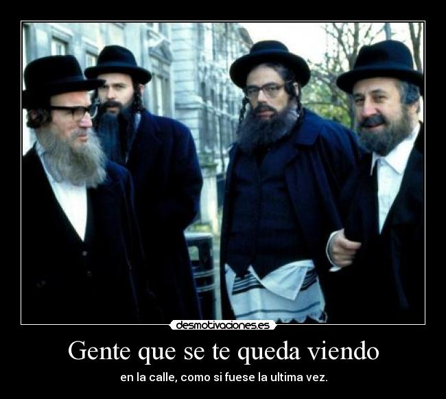 Gente que se te queda viendo -