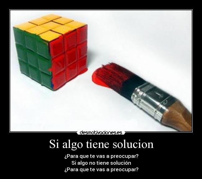 Si algo tiene solucion - 