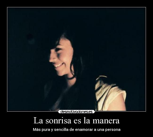 La sonrisa es la manera - 