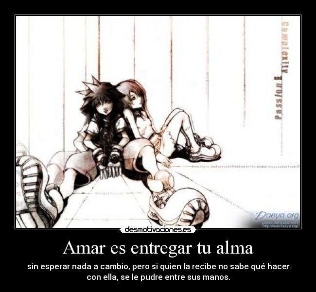 Amar es entregar tu alma -