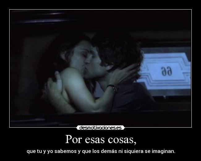 Por esas cosas, - 