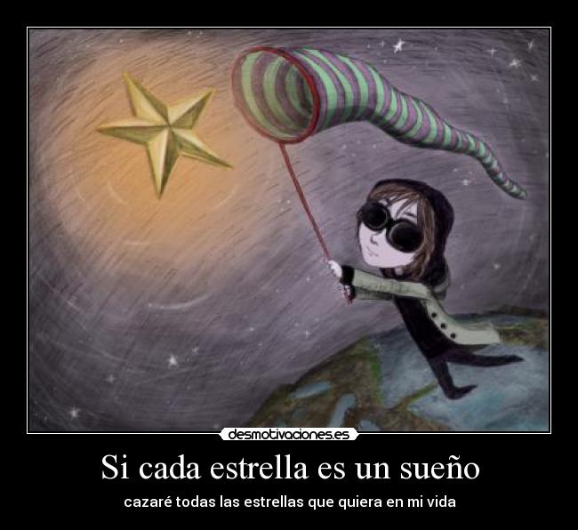 Si cada estrella es un sueño -