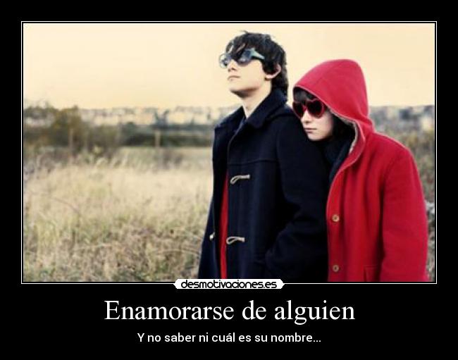 Enamorarse de alguien -