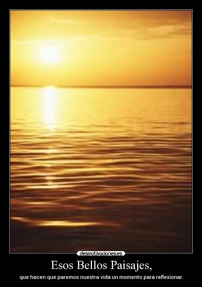Esos Bellos Paisajes, - 