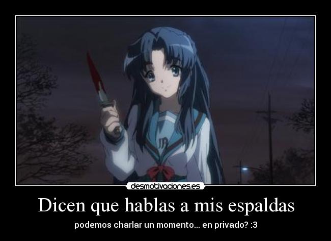 Dicen que hablas a mis espaldas -