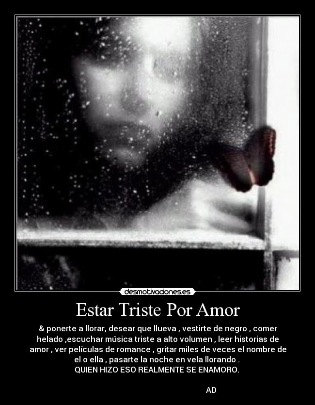 Estar Triste Por Amor - 