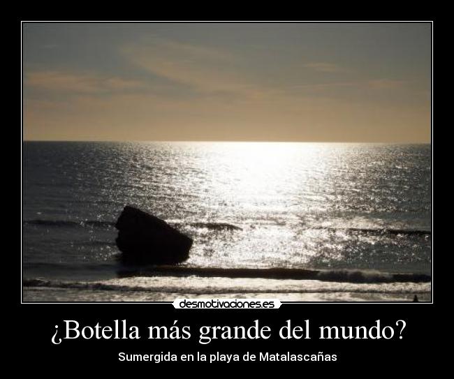 ¿Botella más grande del mundo? - Sumergida en la playa de Matalascañas