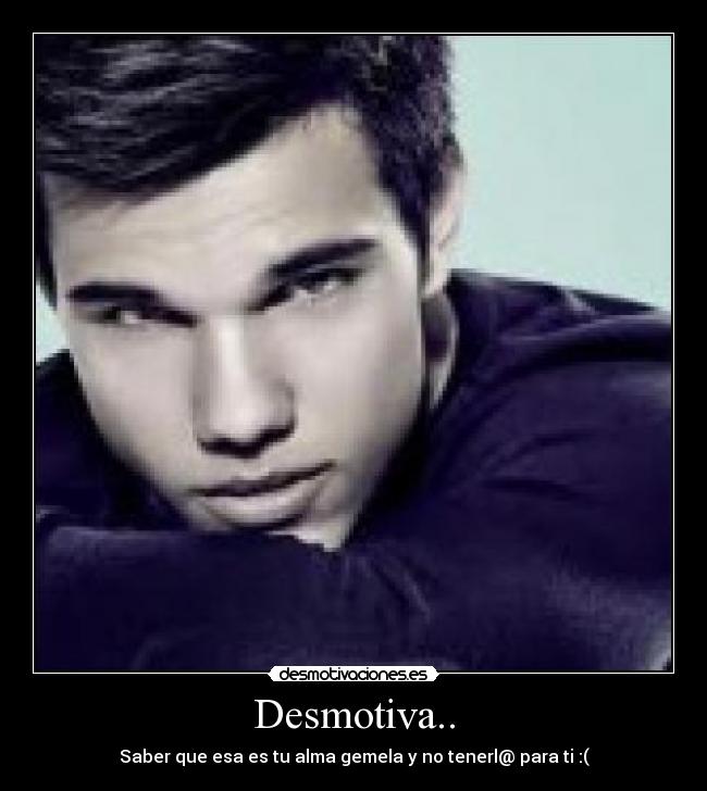 Desmotiva.. -
