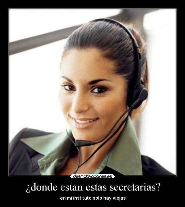 ¿donde estan estas secretarias? -