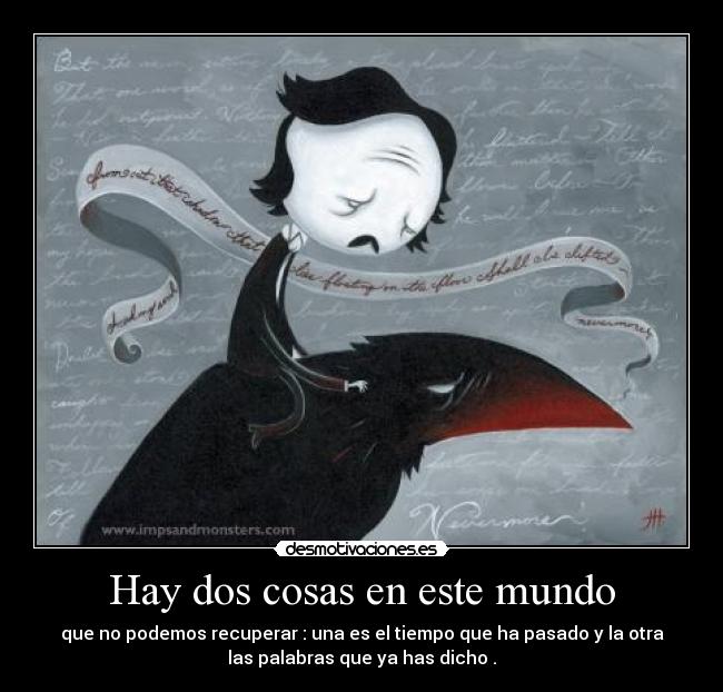 Hay dos cosas en este mundo -