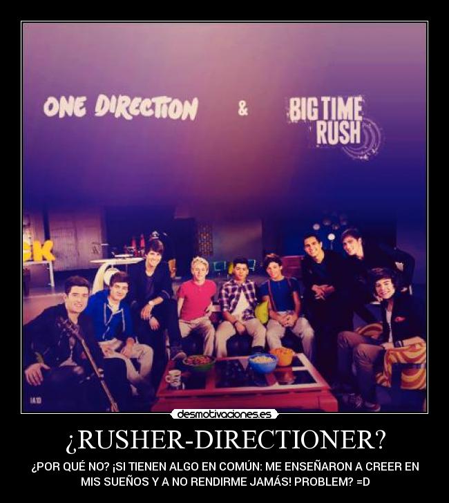 ¿RUSHER-DIRECTIONER? -