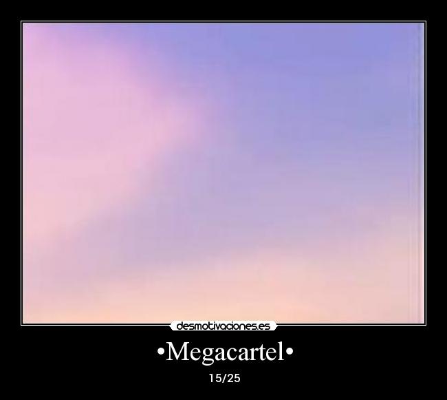 •Megacartel• -