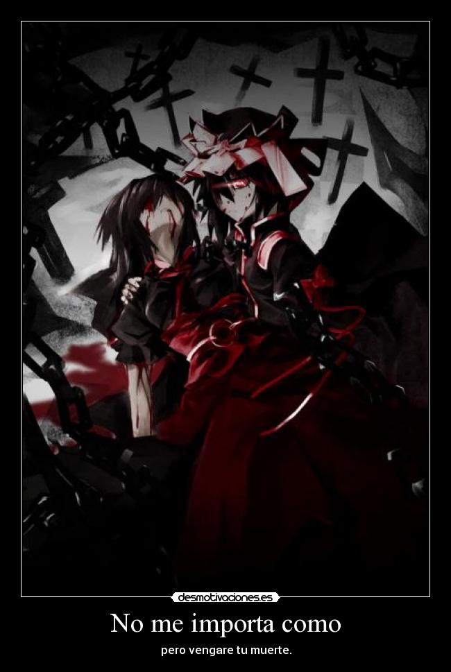 No me importa como -