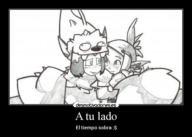 A tu lado - El tiempo sobra :$