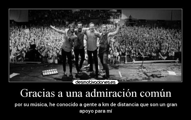 Gracias a una admiración común -