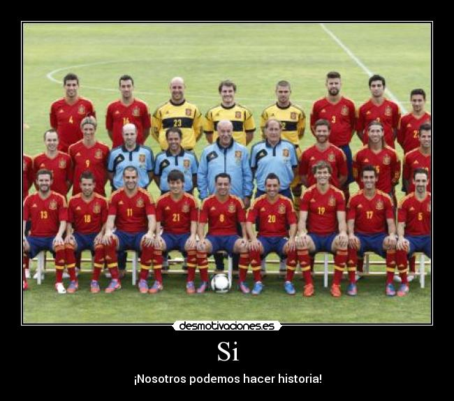 Si - ¡Nosotros podemos hacer historia!