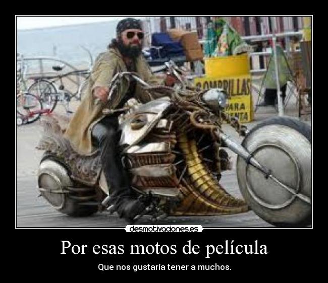Por esas motos de película -