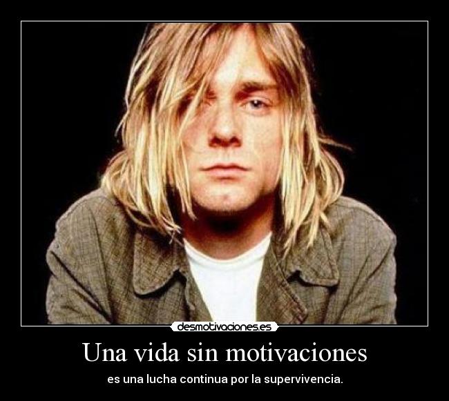 Una vida sin motivaciones - 