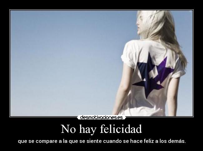 No hay felicidad -