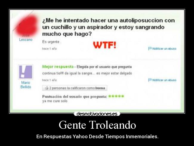 Gente Troleando - En Respuestas Yahoo Desde Tiempos Inmemoriales.
