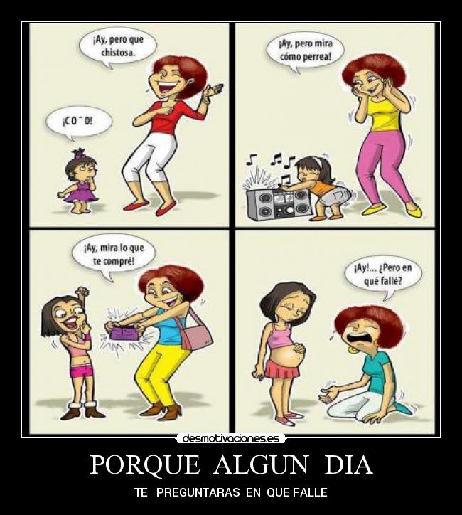 PORQUE ALGUN DIA - TE PREGUNTARAS EN QUE FALLE